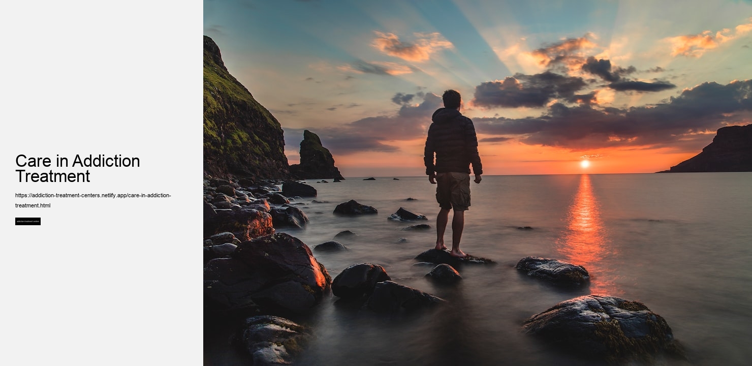 Care in Addiction Treatment